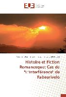 Histoire et Fiction Romanesque: Cas de "L¿Interférence" de Rabearivelo