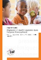 Diglossie et multilinguisme dans l'espace francophone