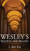 Wesley's Prayers and Praises