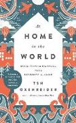 At Home in the World: Reflections on Belonging While Wandering the Globe