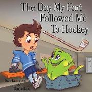 The Day My Fart Followed Me To Hockey