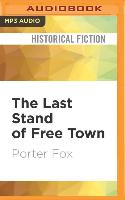 LAST STAND OF FREE TOWN M