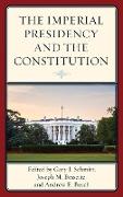 The Imperial Presidency and the Constitution