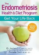 The Endometriosis Health and Diet Program: Get Your Life Back