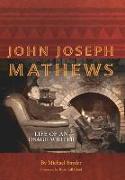 John Joseph Mathews: Life of an Osage Writer