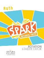 SPARK ROTATION LEADER GD RUTH