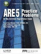 Ppi Are 5 Practice Problems for the Architect Registration Exam, 1st Edition (Paperback) - Comprehensive Practice for the Ncarb 5.0 Exam
