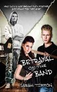 BETRAYAL OF THE BAND