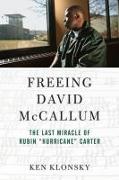 Freeing David McCallum: The Last Miracle of Rubin Hurricane Carter