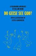 Do Geese See God?: A Palindrome Anthology