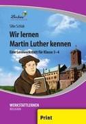 Wir lernen Martin Luther kennen (PR)