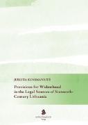 Provisions for Widowhood in the Legal Sources of Sixteenth-Century Lithuania