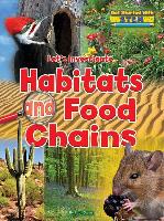 Let's Investigate Habitats and Food Chains