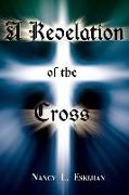 A Revelation of the Cross