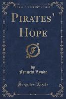 Pirates' Hope (Classic Reprint)