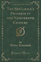 The Shellback's Progress in the Nineteenth Century (Classic Reprint)