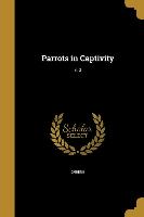 Parrots in Captivity, v. 3