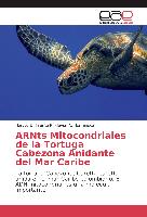 ARNts Mitocondriales de la Tortuga Cabezona Anidante del Mar Caribe