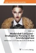 Modelabel Confjuzed - Strategische Planung in der Gründungsphase