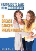 Is Breast Cancer Preventable?