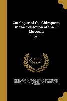 CATALOGUE OF THE CHIROPTERA IN