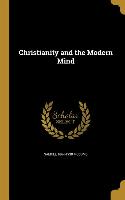 CHRISTIANITY & THE MODERN MIND