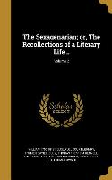 The Sexagenarian, or, The Recollections of a Literary Life .., Volume 2