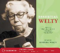 Essential Welty CD: Why I Live at the P.O., a Memory, Powerhouse and Petrified Man