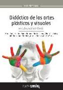 Didáctica de las artes plásticas y visuales en educación infantil