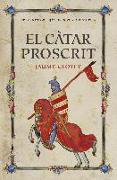 El càtar proscrit : Premi Nèstor Luján de Novel·la Històrica 2016