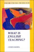 WHAT IS ENGLISH TEACHING?