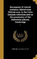 Documents of Jewish sectaries. Edited from Hebrew mss. in the Cairo Genizah collection now in the possession of the University Library, Cambridge, 1