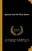 SPENSER & THE FAIRY QUEEN