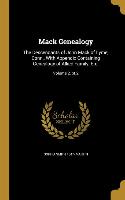 Mack Genealogy: The Descendants of John Mack of Lyme, Conn., With Appendix Containing Genealogy of Allied Family, Etc., Volume 2, pt.2