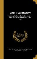 WHAT IS CHRISTIANITY