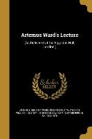 ARTEMUS WARDS LECTURE