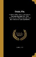 Ocala, Fla.: A Sketch of Its History, Residences, Business Interests, Etc., With Illustrations of Picturesque Scenery and Portraits