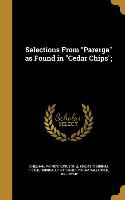 Selections From Parerga as Found in Cedar Chips