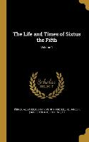LIFE & TIMES OF SIXTUS THE 5TH