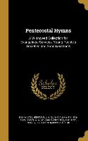 Pentecostal Hymns: A Winnowed Collection for Evangelistic Services, Young People's Societies and Sunday-schools