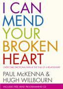 I Can Mend Your Broken Heart. Paul McKenna and Hugh Willbourn