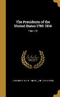 PRESIDENTS OF THE US 1789-1914
