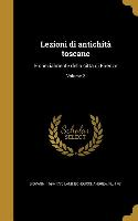 Lezioni di antichità toscane: E spezialmente della città di Firenze, Volume 2