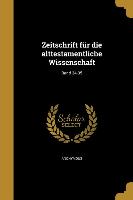 GER-ZEITSCHRIFT FUR DIE ALTTES