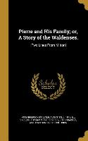 Pierre and His Family, Or, a Story of the Waldenses.: [Two Lines from Milton]