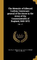 The Memoirs of Edmund Ludlow, Lieutenant-general of the Horse in the Army of the Commonwealth of England, 1625-1672, Volume 2