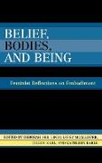 Belief, Bodies, and Being