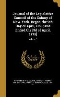 Journal of the Legislative Council of the Colony of New-York. Began the 9th Day of April, 1691, and Ended the [3d of April, 1775], Volume 1