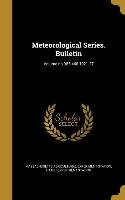 Meteorological Series. Bulletin, Volume no.385-468 1921-27