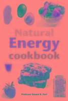 Natural Energy Cookbook